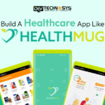 Build a Healthcare App Like Healthmug