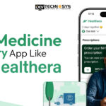 Build a Medicine Delivery App like Healthera
