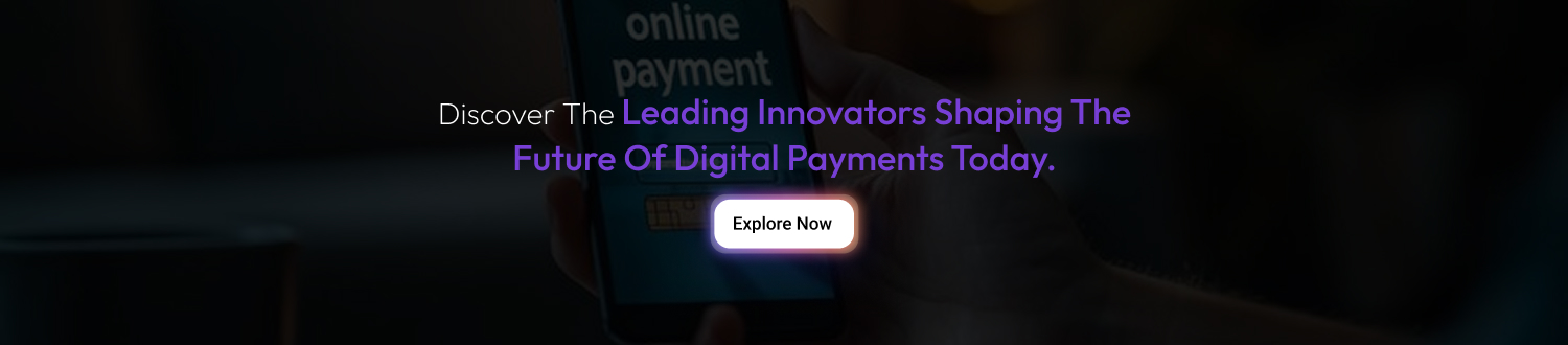 The Future of Digital Payment Today