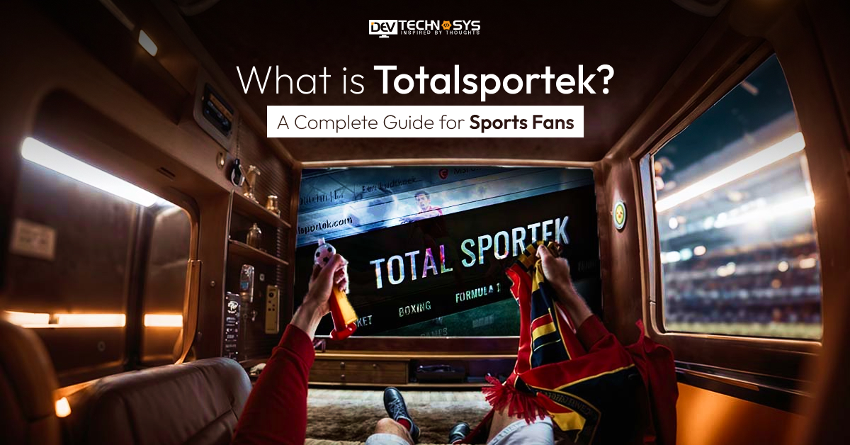 What Is Totalsportek? A Complete Guide In 2025