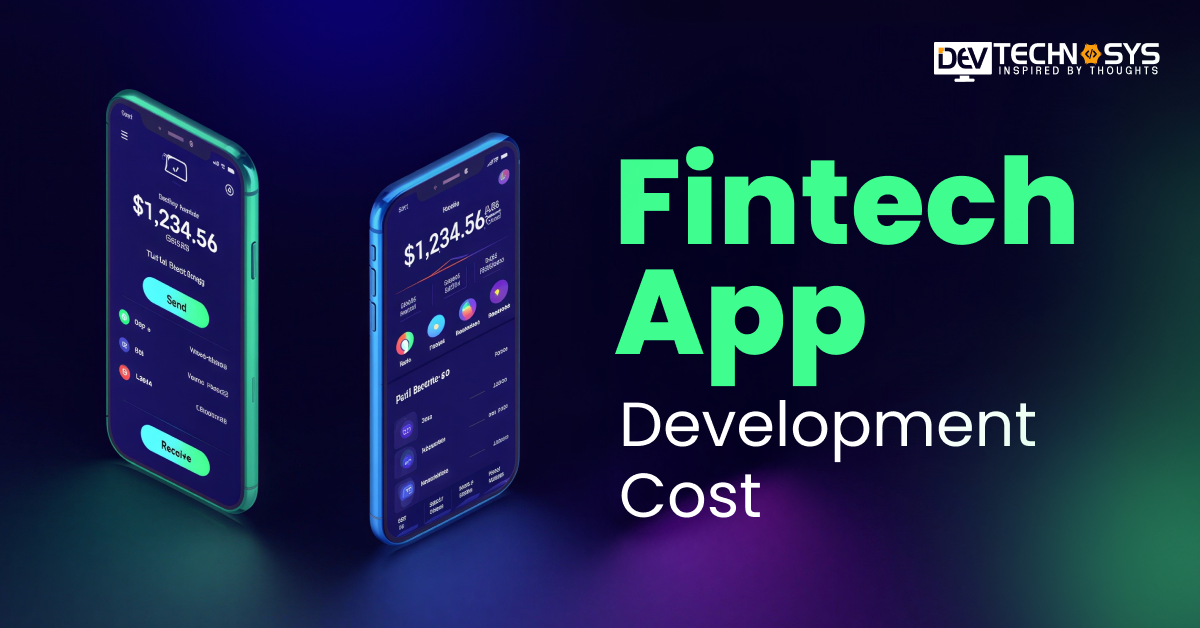 7 Essential Things That Decide Fintech App Development Cost in 2026
