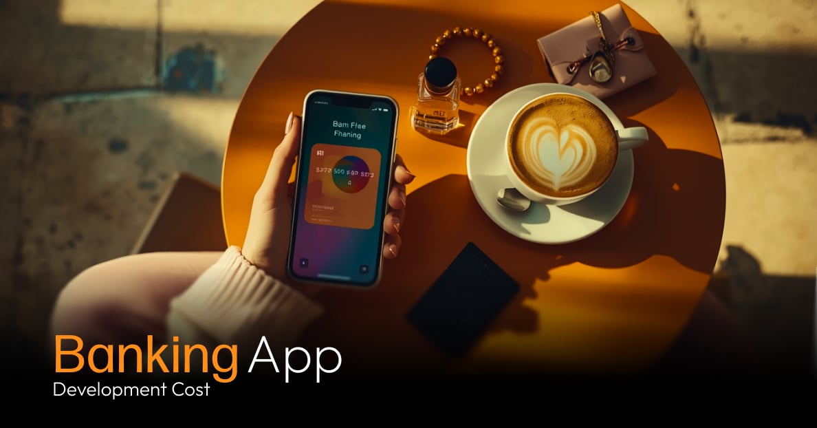 Banking App Development Cost In 2026 Dev Technosys Banking App Development Cost