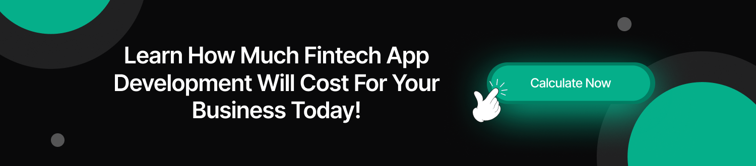 CTA 1 Fintech App Development Cost