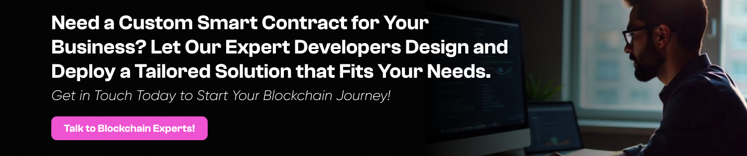 How to Create a Smart Contract on Blockchain? Dev Technosys CTA Create a Smart Contract