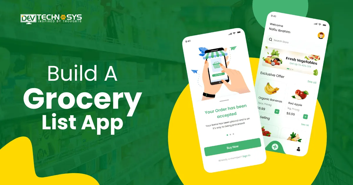 Easy Steps To Build A Grocery List App In 2026 : A Guide