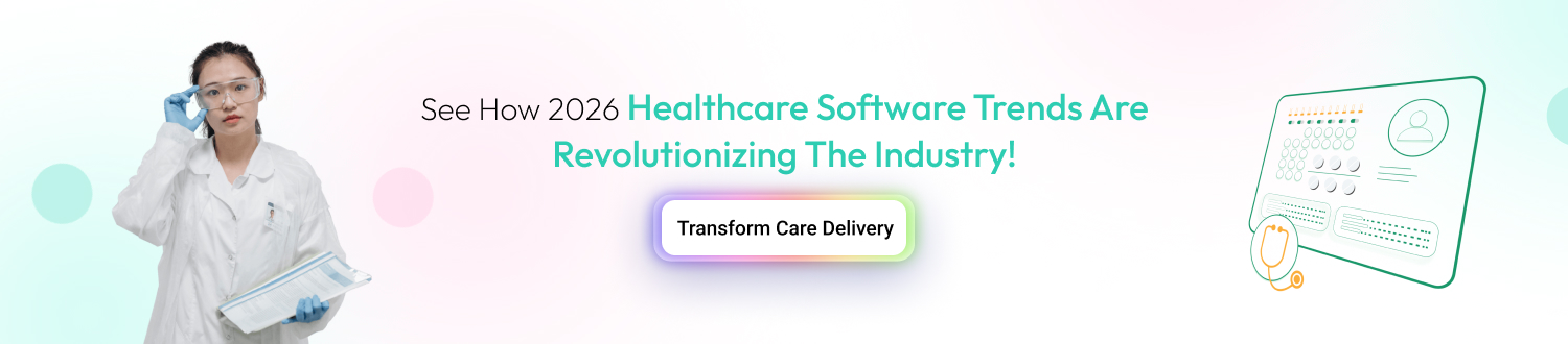 Latest Trends in Healthcare Software Development cta1