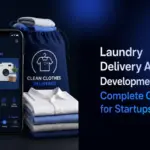 Laundry App Development Cost_ Complete Guide for Startups