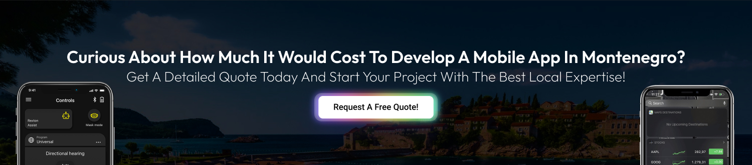 CTA 1 Mobile App Development Cost In Montenegro
