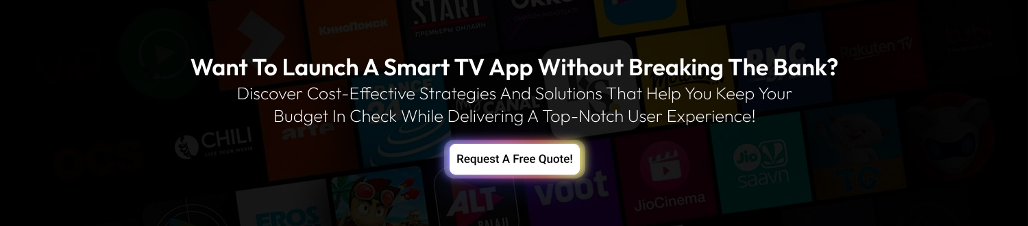 CTA 1 Smart TV App Development for Startups