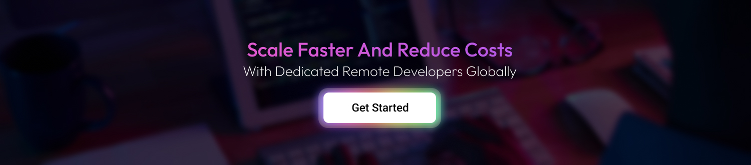 Build A Remote Team By Hiring Dedicated Developers Dev Technosys CTA Build A Remote Team By Hiring Dedicated Developers