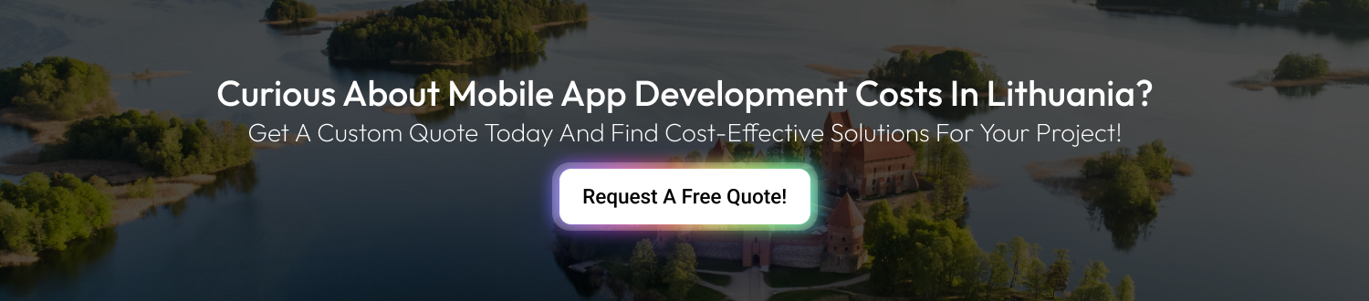 CTA Mobile App Development Cost In Lithuania