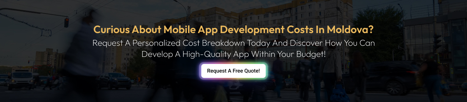 Mobile App Development Cost In Moldova
