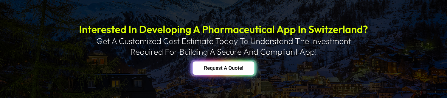 CTA Pharmaceuticals App Development Cost in Switzerland