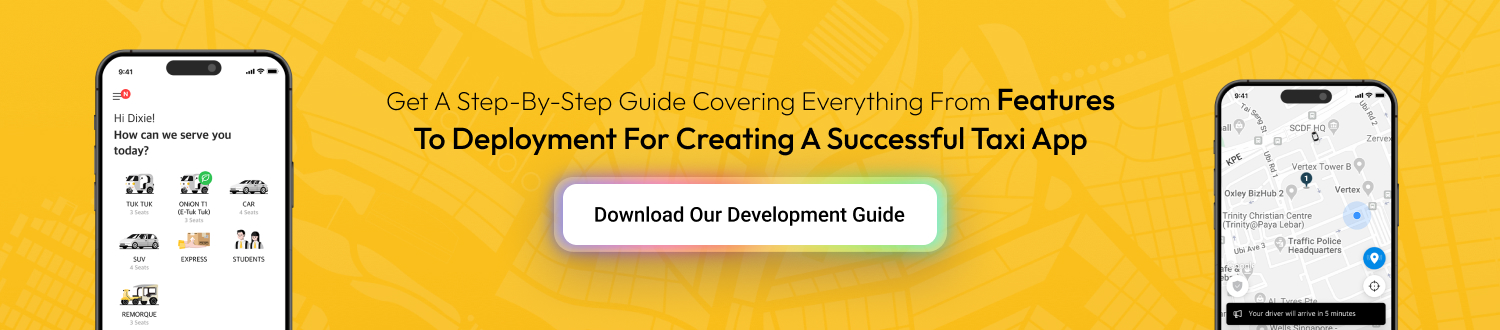 features to deployment for creating a successful Taxi app