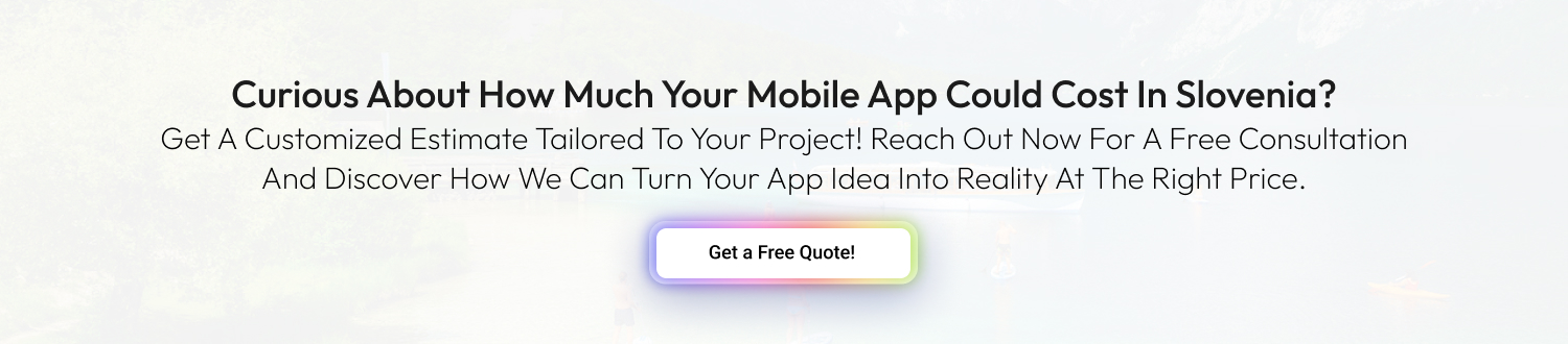 CTA Mobile App Development Cost In Slovenia
