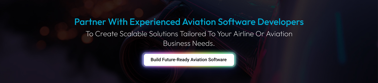 Partner With Experienced Aviation Software Developers