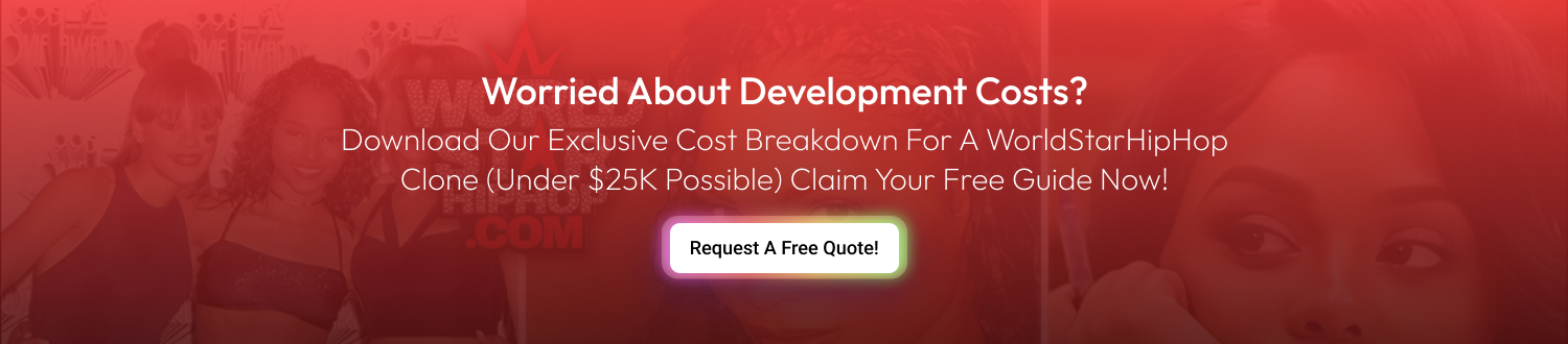CTA 1 Develop a Website Like WorldStarHipHop