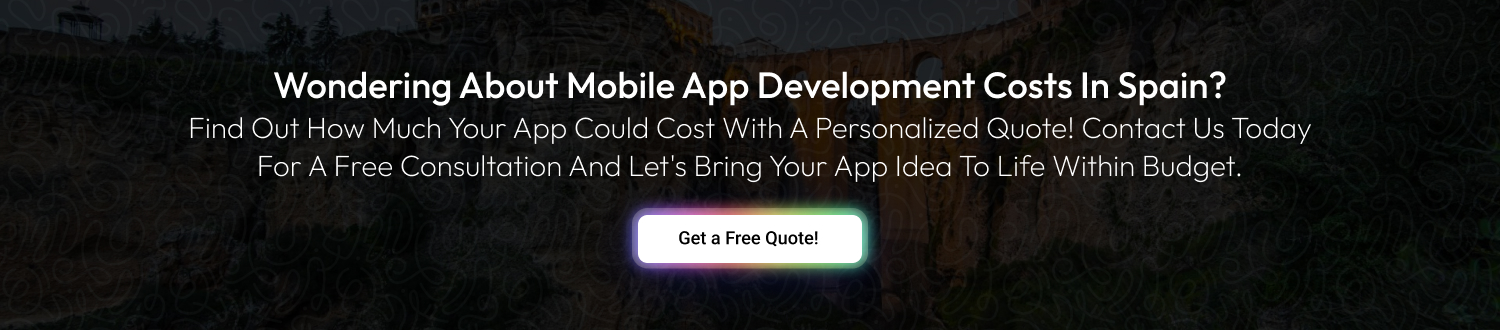 CTA Mobile App Development Cost In Spain
