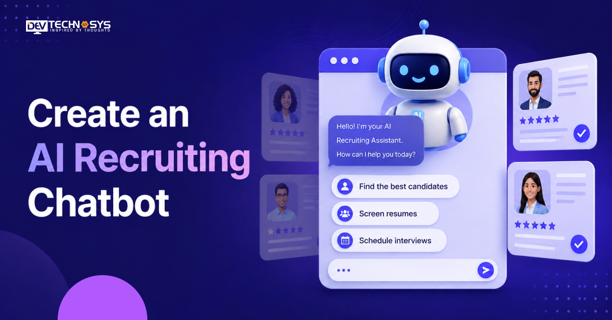 Step-By-Step Guide to AI Recruiting Chatbot Development