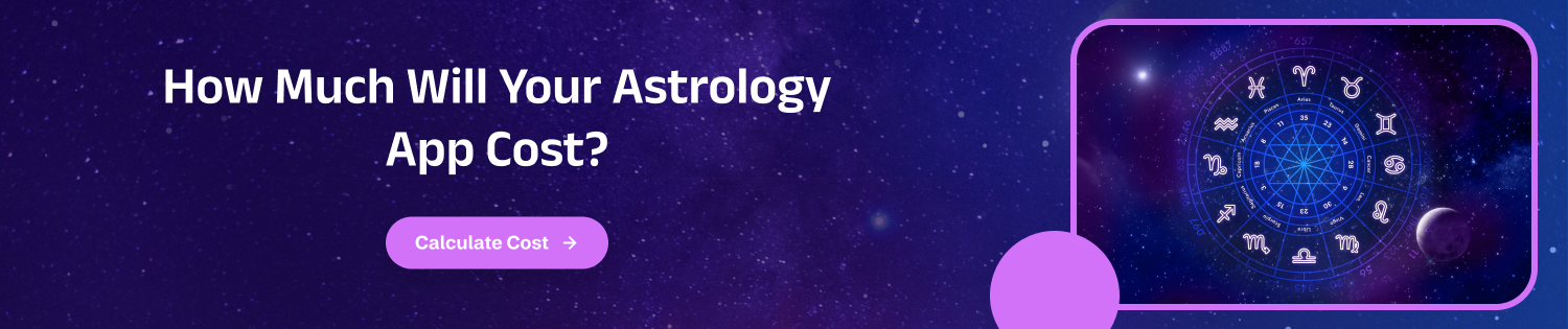 How Much Will Your Astrology App Cost CTA