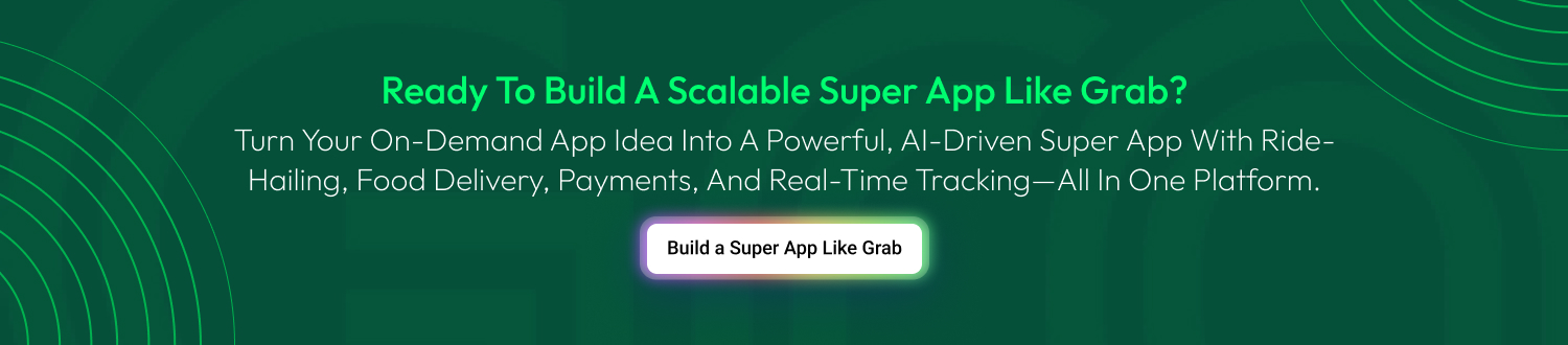 How To Develop an App Like Grab cta