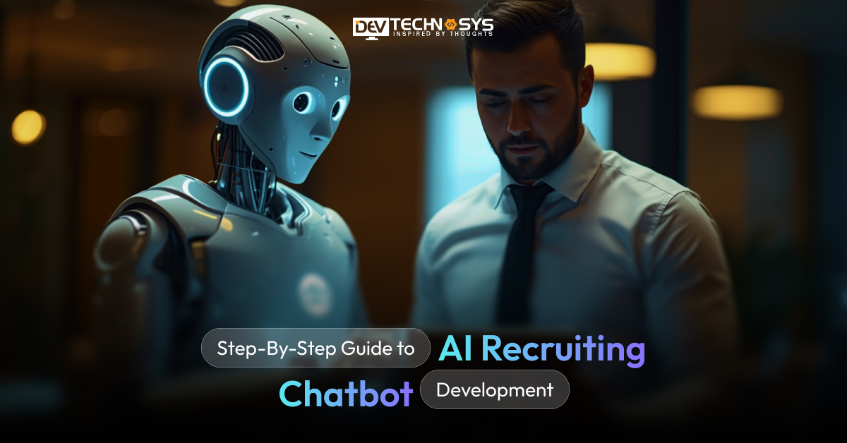 Step-By-Step Guide to AI Recruiting Chatbot Development