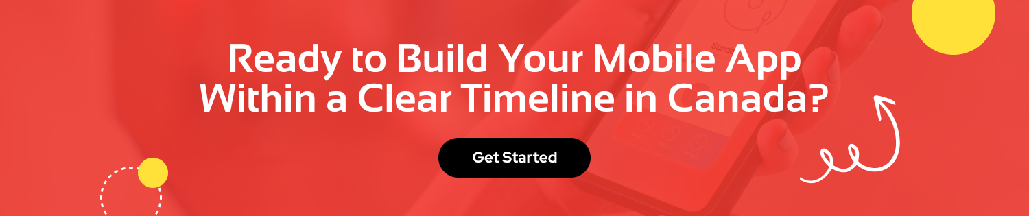 CTA Mobile App Development Timeline in Canada