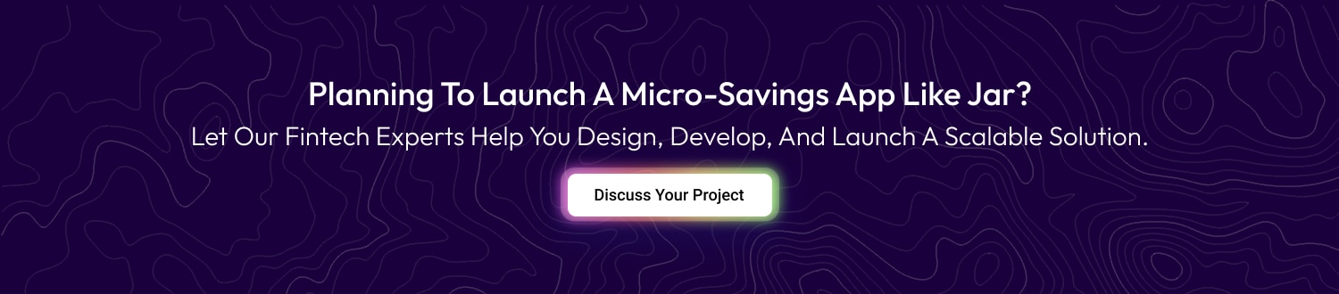 How To Build An App Like Jar? Dev Technosys Build An App Like Jar CTA