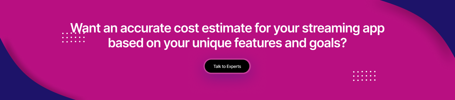 build a streaming app cta