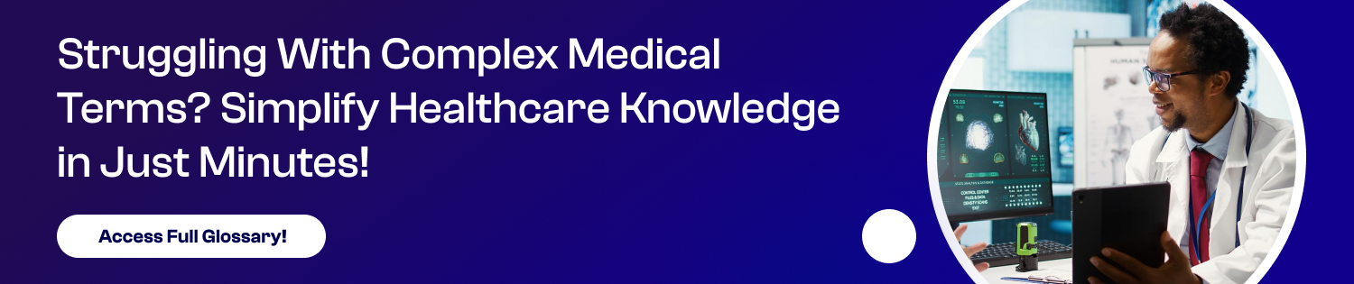 CTA Healthcare Glossary