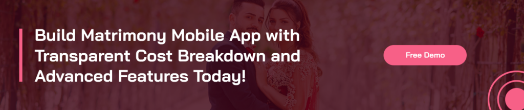 Cost To Build A Matrimony Mobile App In 2026 : A Best Guide
