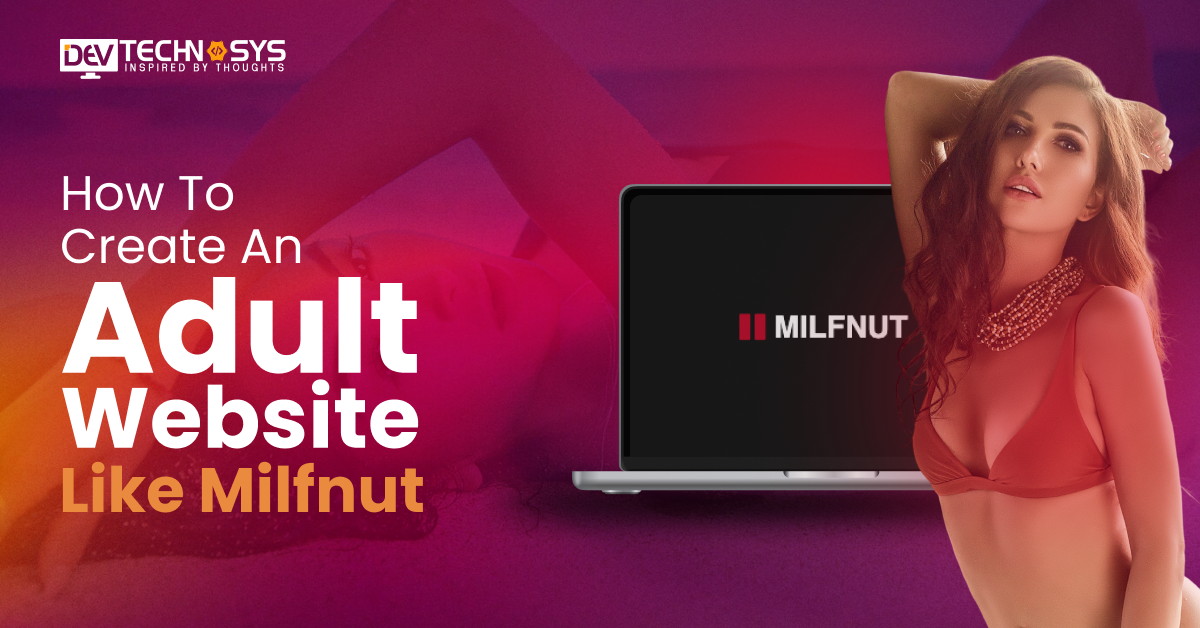 How To Create An Adult Website Like Milfnut
