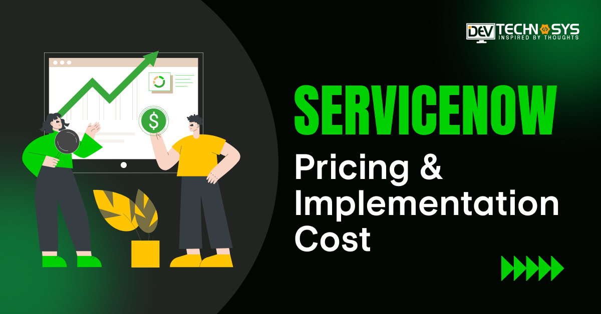ServiceNow Pricing and Implementation Cost in 2026 (Complete Guide)