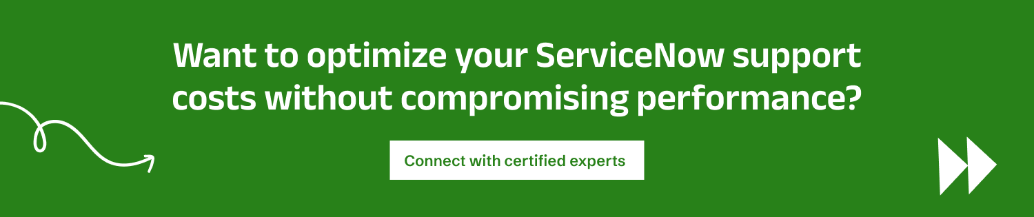 optimize ServiceNow support cost