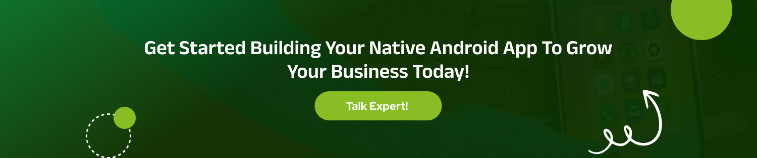 CTA - 1 7 Reasons your Business needs a Native Android App 