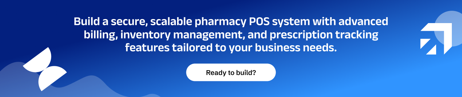 CTA Build Pharmacy POS Software