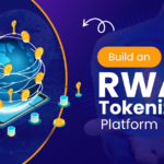How to Build an RWA Tokenization Platform
