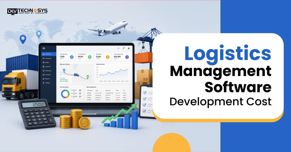 Logistics Management Software Development Cost in 2026