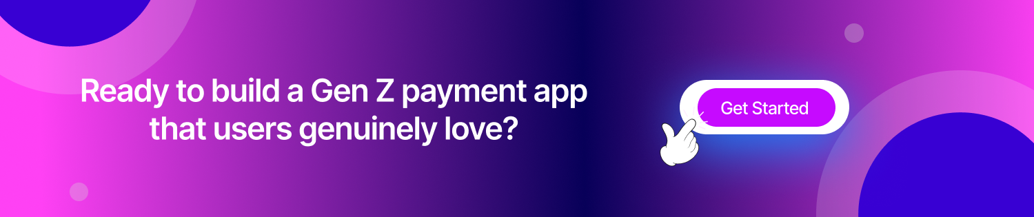 CTA 1 Mobile Payment App for Gen Z