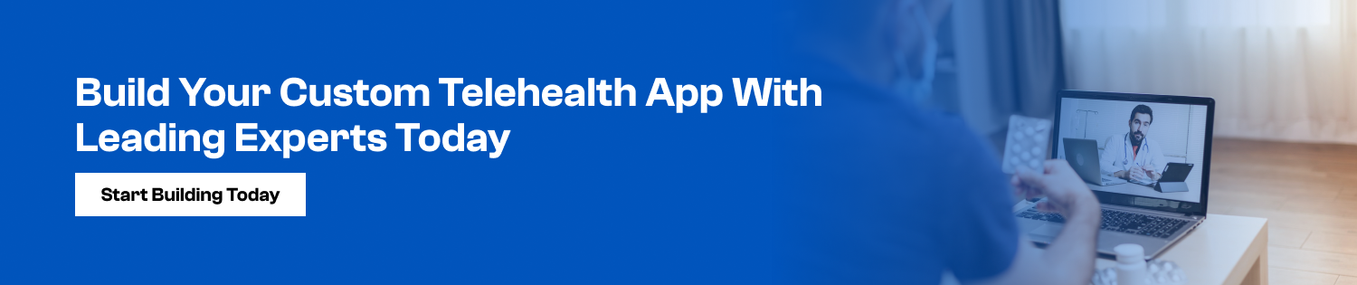 CTA Telehealth App Development Companies