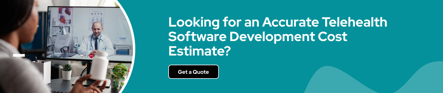 CTA Telehealth Software Development Cost