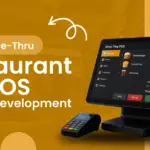 Drive Thru Restaurant POS System Development Features Workflow and Business Benefit 1 Dev Technosys