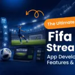 The Ultimate Guide on Fifa Live Streaming App Development: Features & Cost Dev Technosys The Ultimate Guide on Fifa Live Streaming App Development_ Features & Cost