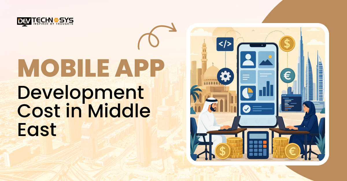 Mobile App Development Cost in Middle East 2026