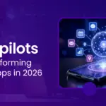 How AI Copilots Are Transforming Mobile Apps in 2026 Dev Technosys How AI Copilots Are Transforming Mobile Apps in 2026