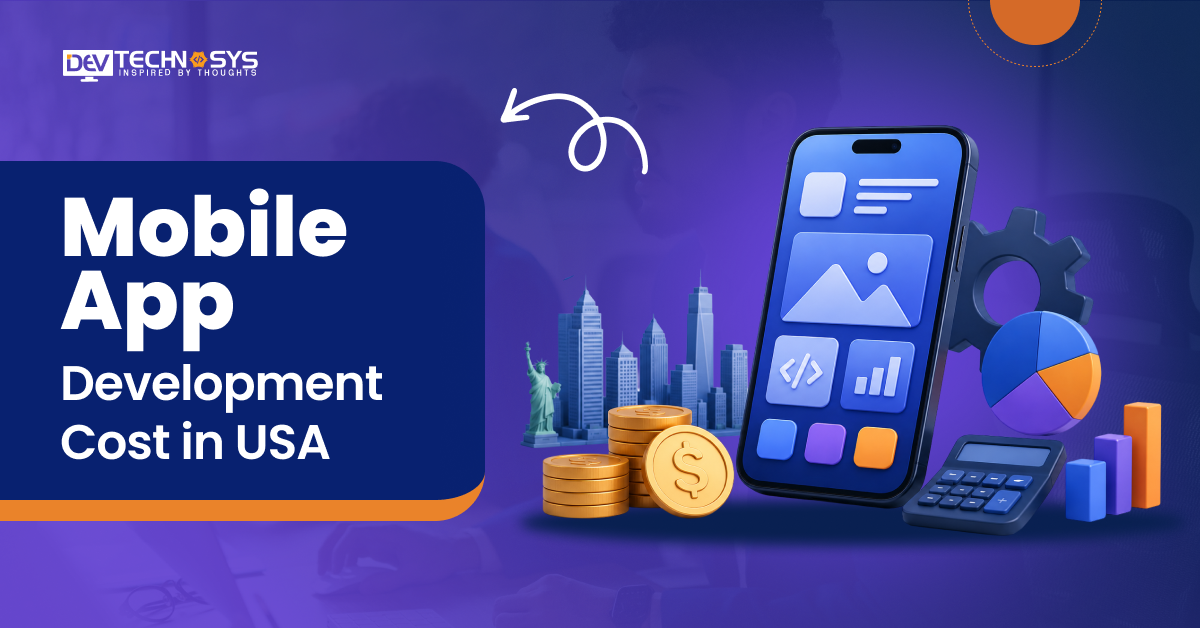 Know the Mobile App Development Cost in USA
