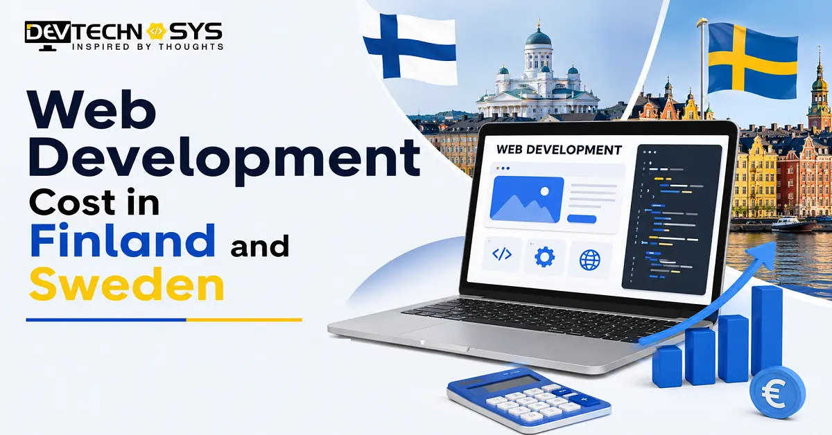 Web Development Cost in Finland and Sweden (2026): Country-Wise Price Guide