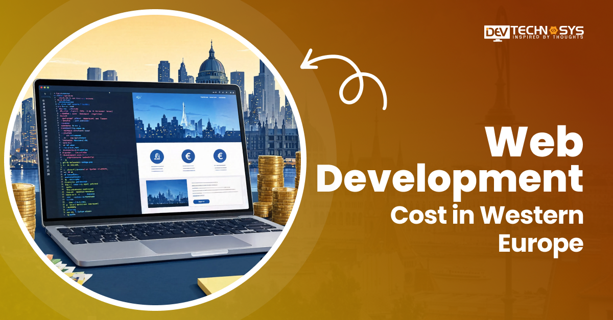 Know the Web Development Cost in Western Europe