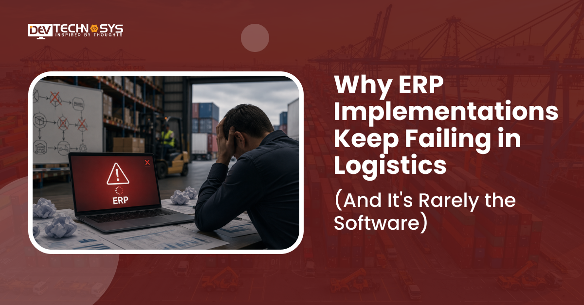 Why ERP Implementations Keep Failing in Logistics (And It's Rarely the Software)