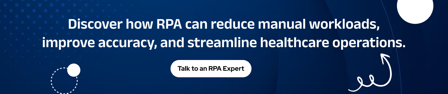 CTA-1 Robotic Process Automation in Healthcare